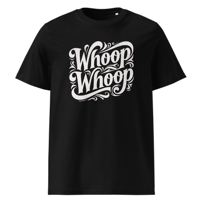 Schwarzes Unisex T-Shirt mit dem weißen Schriftzug Whoop Whoop in geschwungenen Buchstaben