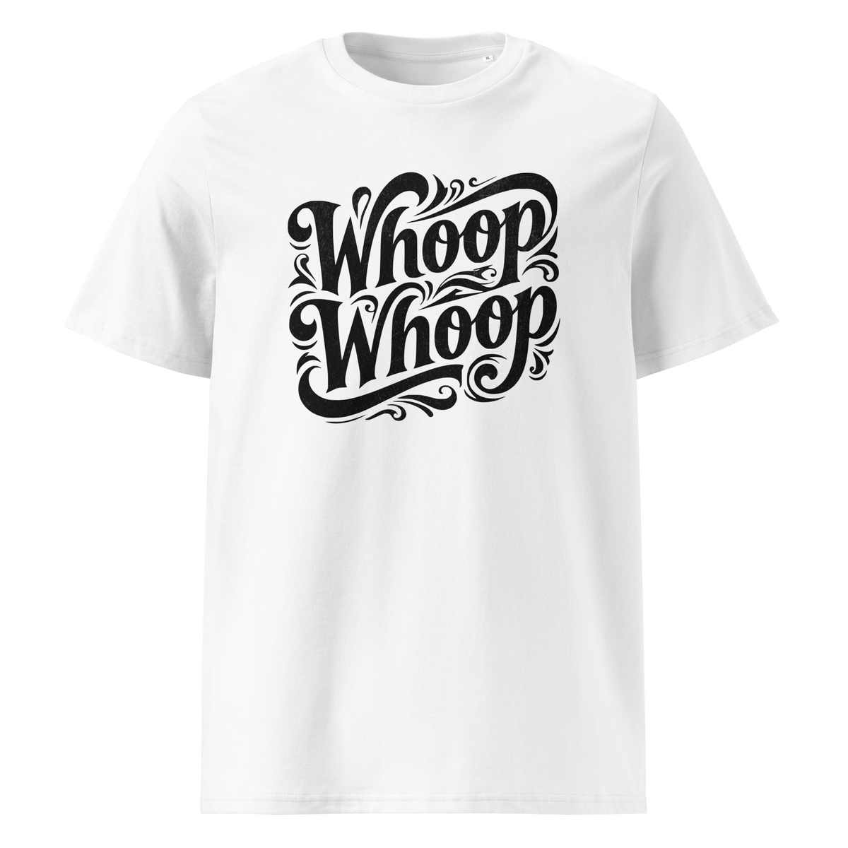 Weißes Unisex T-Shirt mit dem schwarzen Schriftzug Whoop Whoop in geschwungenen Buchstaben